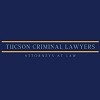 Tucson Criminal Lawyer